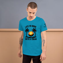 Load image into Gallery viewer, Life is good with a Cigar - AB -Short-Sleeve Unisex T-Shirt