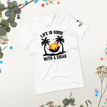 Load image into Gallery viewer, Life is Good with a cigar White Short-Sleeve Unisex T-Shirt